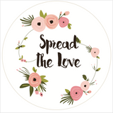 "Spread the Love" Floral Lid Sticker (#3)